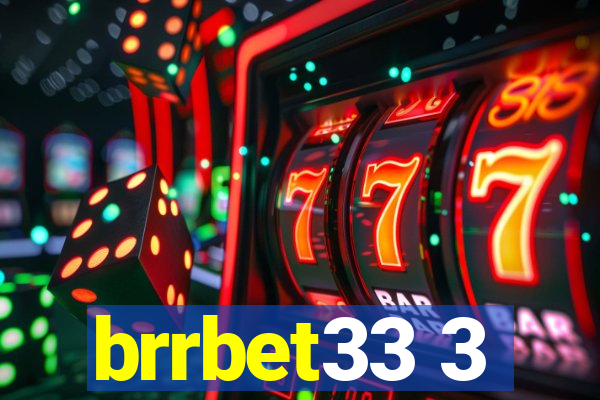 brrbet33 3